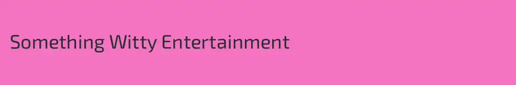 Something Witty Entertainment